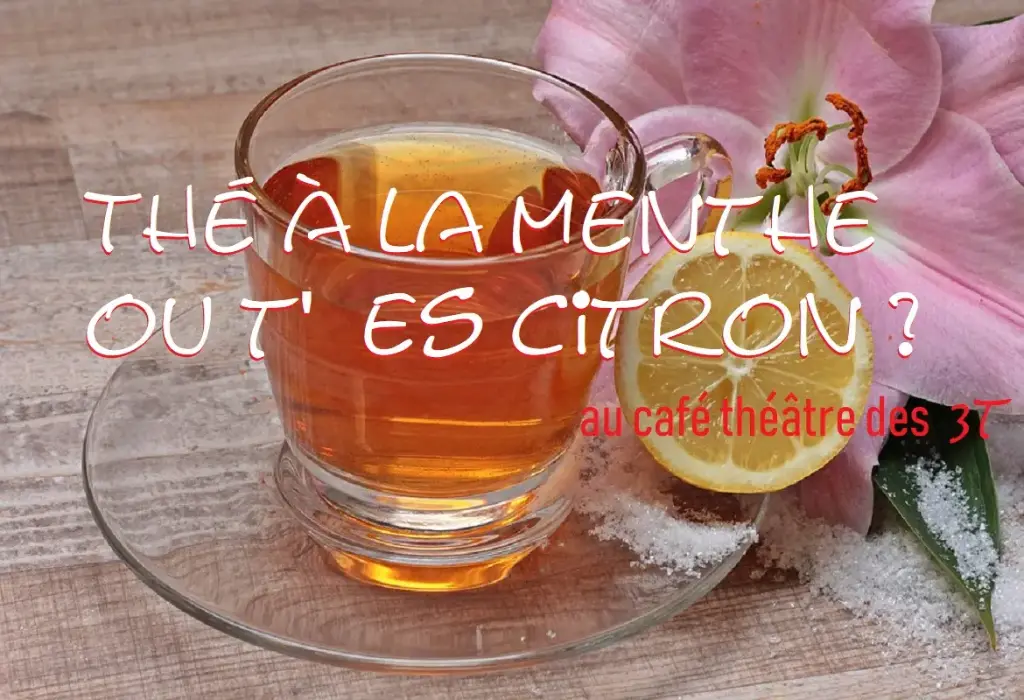 THE AU CHOIX(the a la menthe-la citronnade)